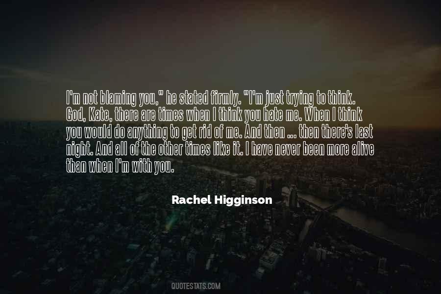 Rachel Higginson Quotes #1503201