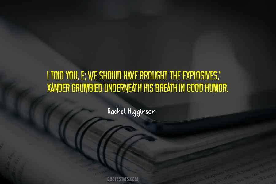 Rachel Higginson Quotes #424638