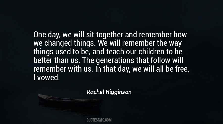 Rachel Higginson Quotes #523441