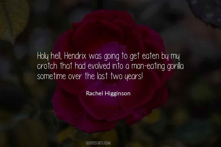 Rachel Higginson Quotes #769073