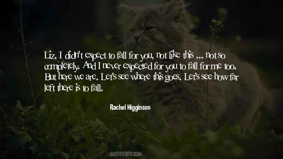 Rachel Higginson Quotes #792655