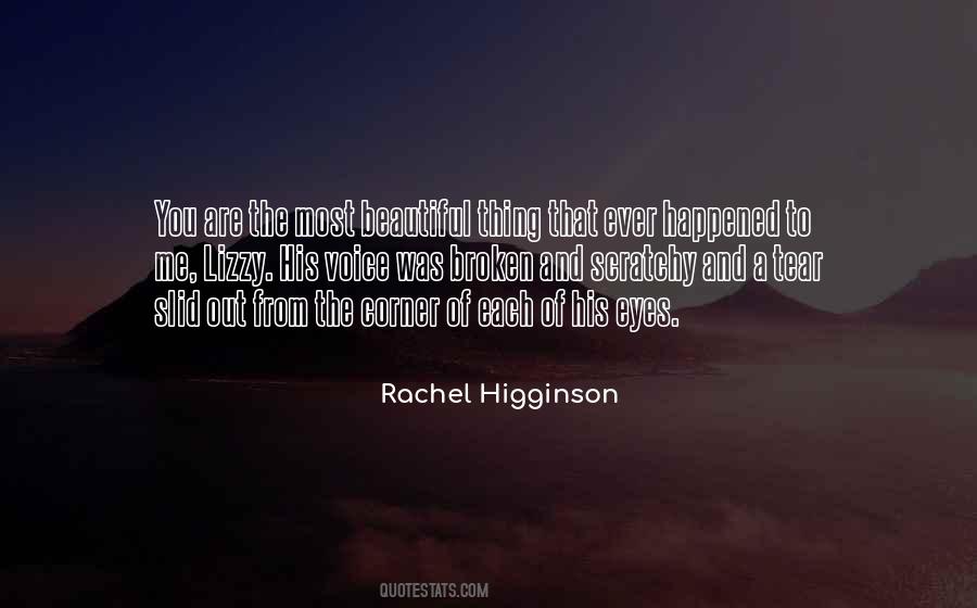 Rachel Higginson Quotes #977229