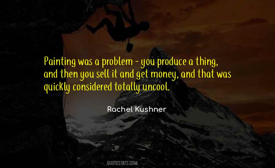 Rachel Kushner Quotes #450322