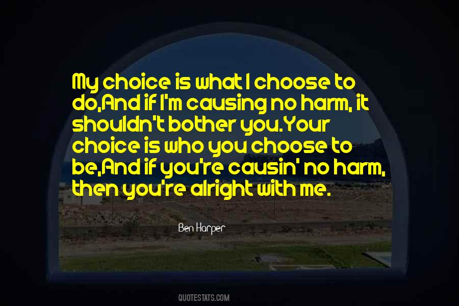 Quotes About Causing No Harm #299847