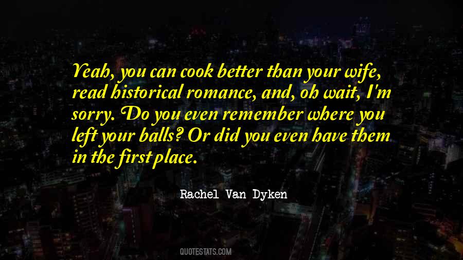 Rachel Van Dyken Quotes #469768