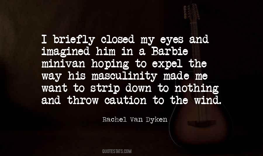 Rachel Van Dyken Quotes #48597