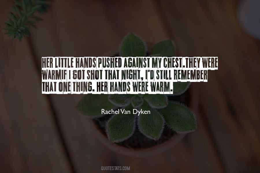 Rachel Van Dyken Quotes #633331