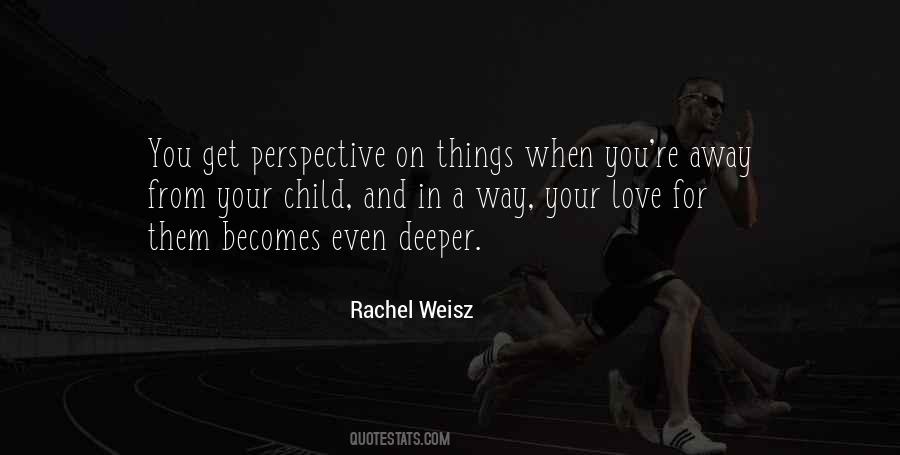 Rachel Weisz Quotes #767215