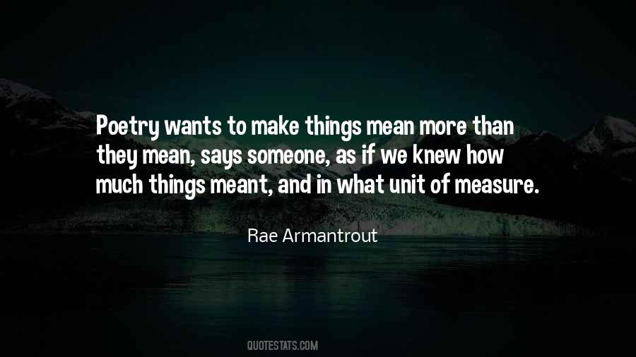 Rae Armantrout Quotes #44277