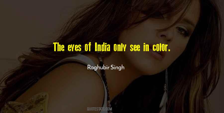 Raghubir Singh Quotes #359880