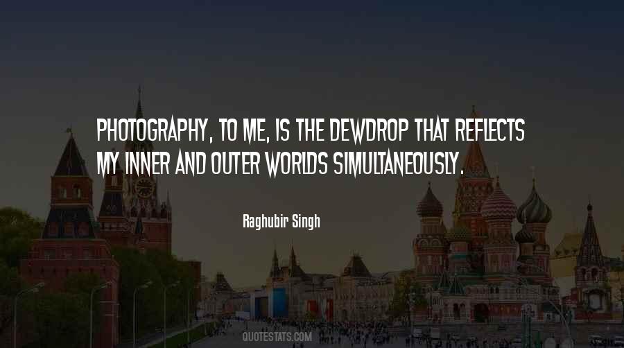Raghubir Singh Quotes #91889
