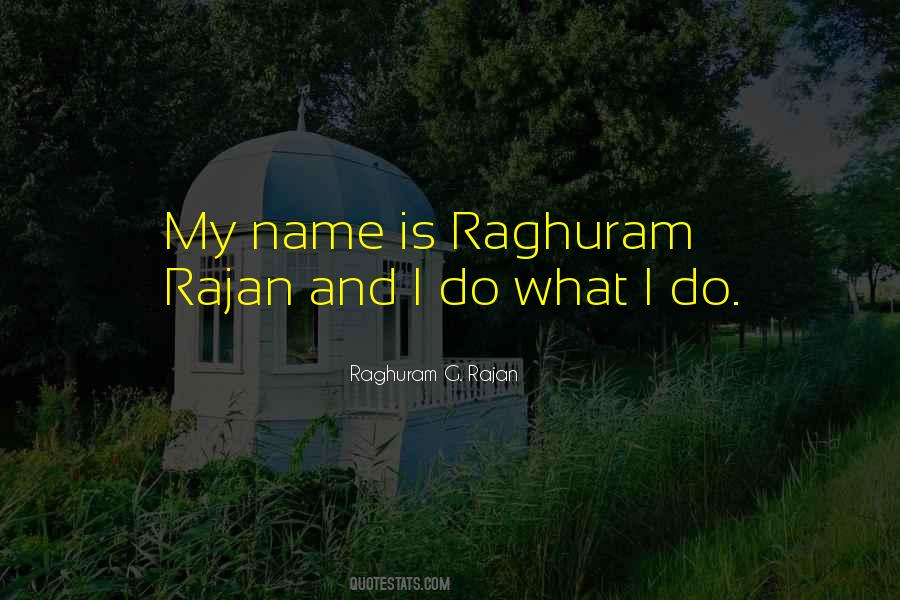 Raghuram G Rajan Quotes #841647