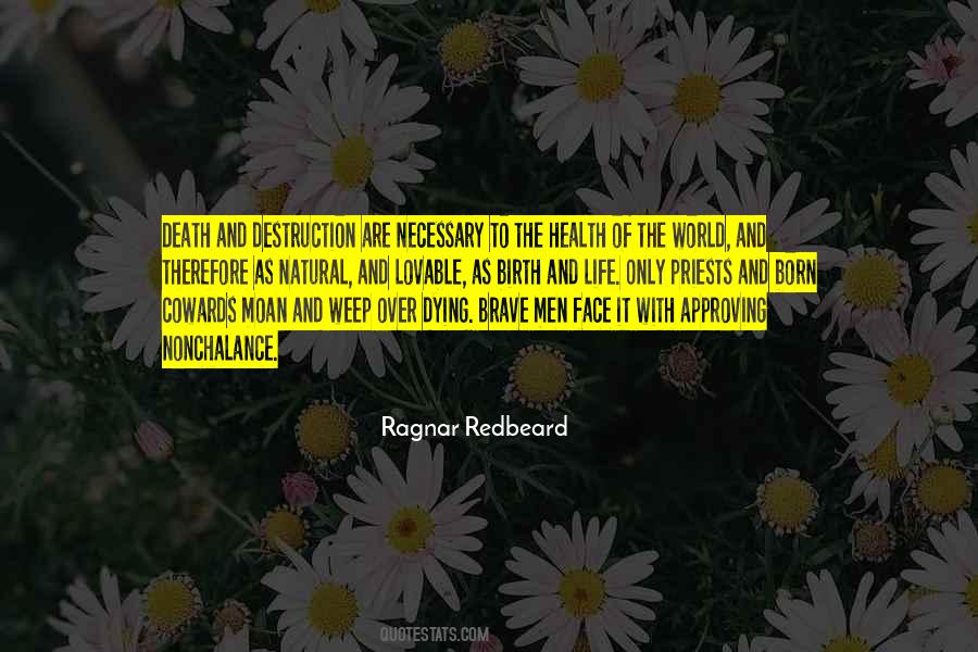 Ragnar Redbeard Quotes #1114148