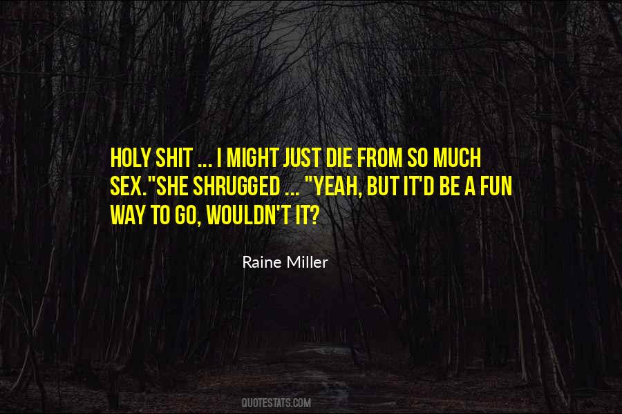 Raine Miller Quotes #1230242