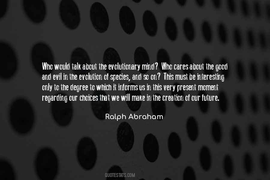 Ralph Abraham Quotes #1584917