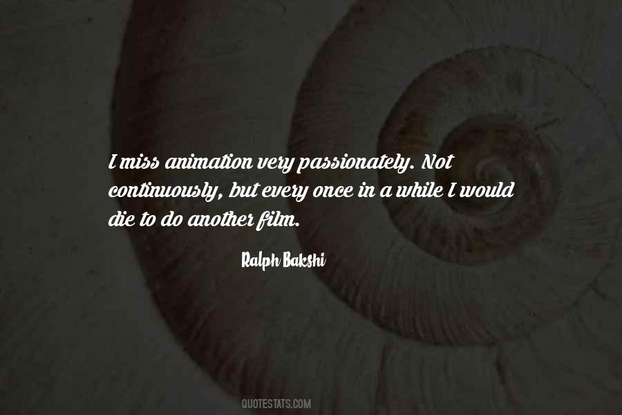 Ralph Bakshi Quotes #572643