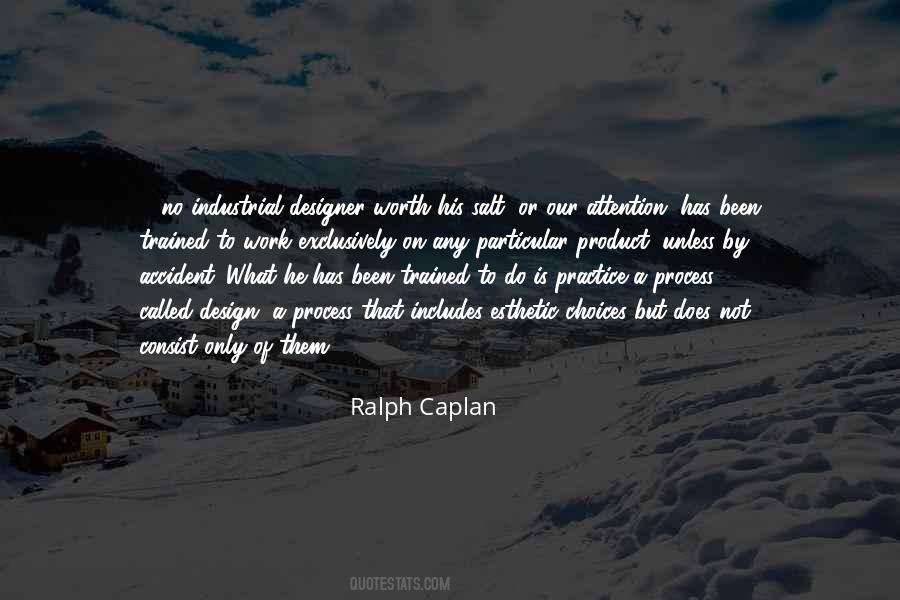 Ralph Caplan Quotes #1193710