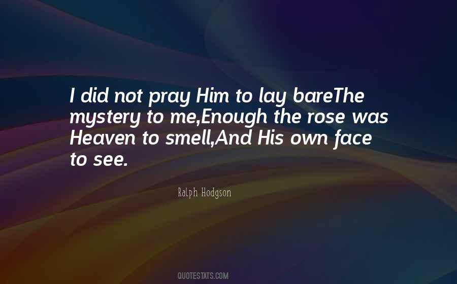 Ralph Hodgson Quotes #1109968