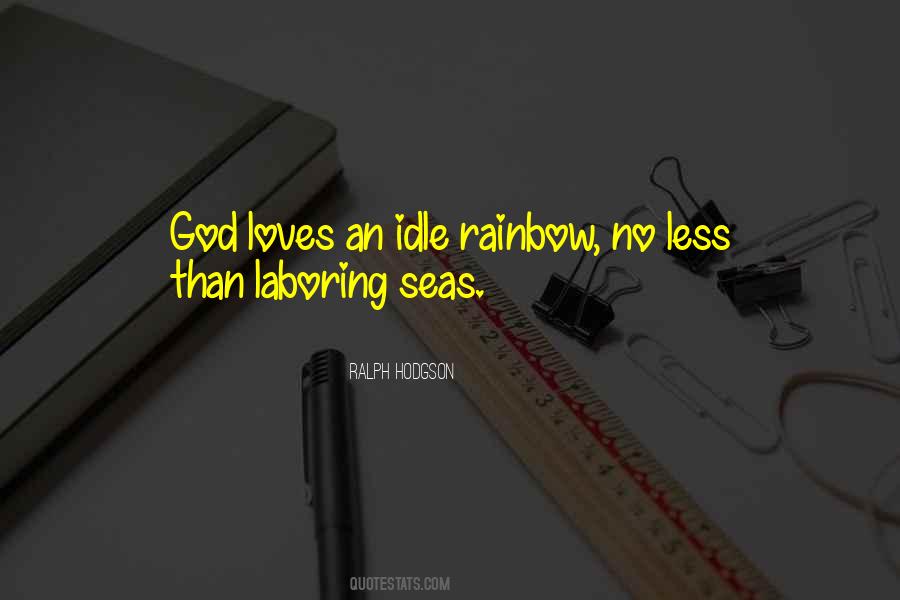 Ralph Hodgson Quotes #1323149