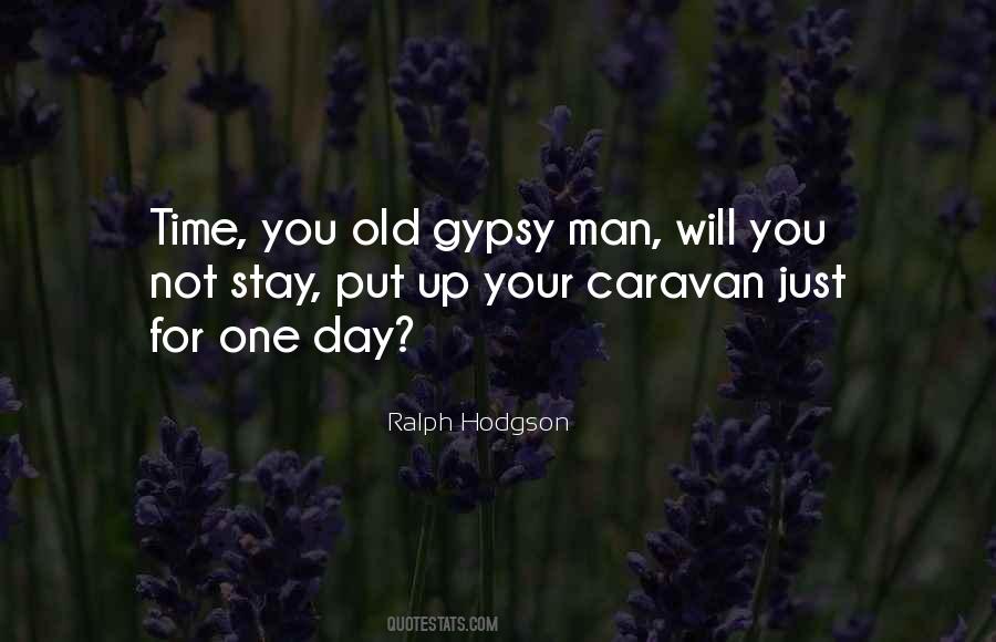 Ralph Hodgson Quotes #1735402