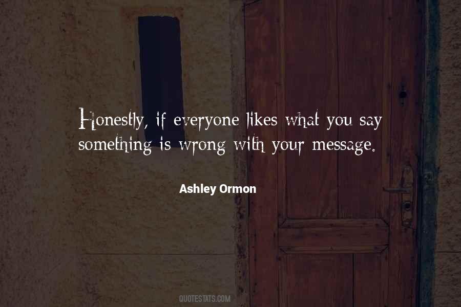 Quotes About Speaking Honestly #1305700