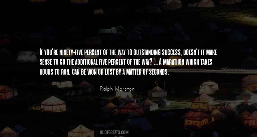 Ralph Marston Quotes #924905