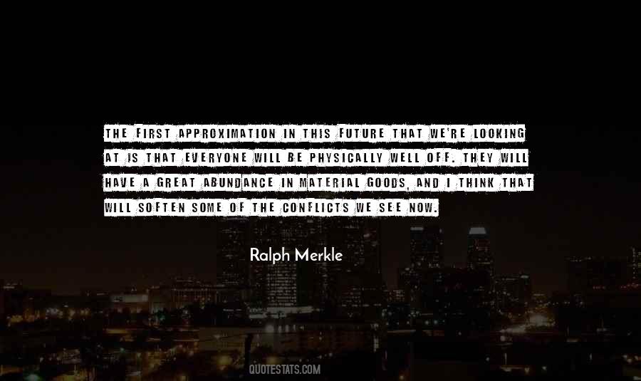 Ralph Merkle Quotes #1070362