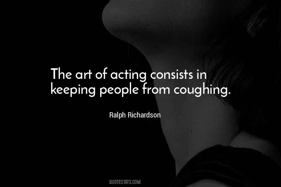 Ralph Richardson Quotes #1243118