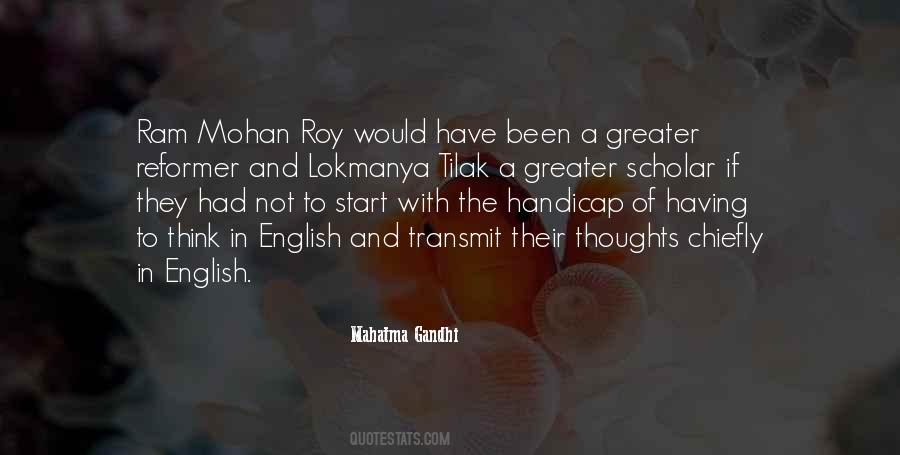 Ram Mohan Roy Quotes #260796