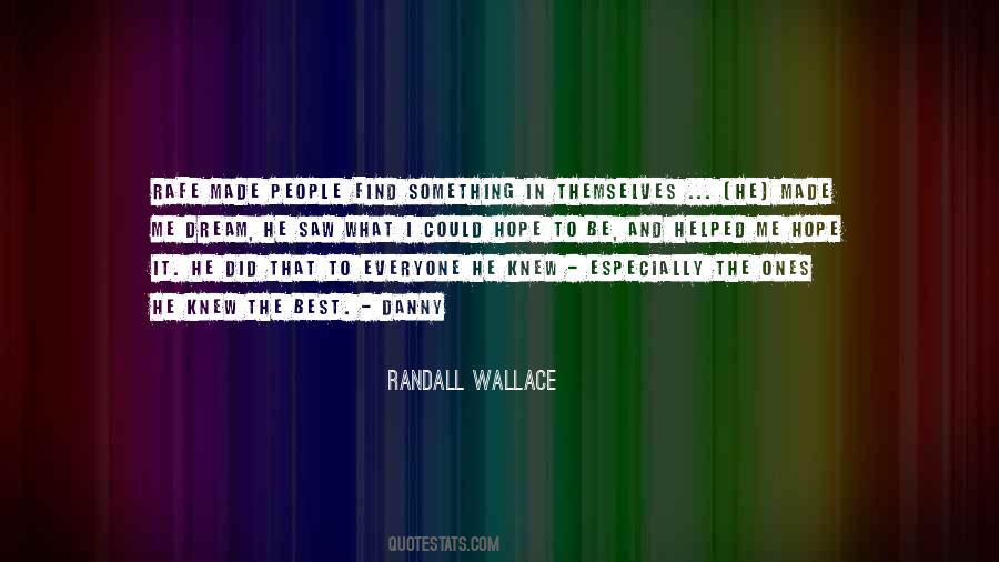 Randall Wallace Quotes #649882