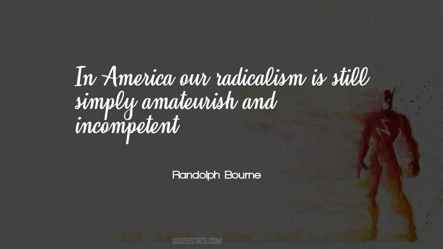 Randolph Bourne Quotes #1169564