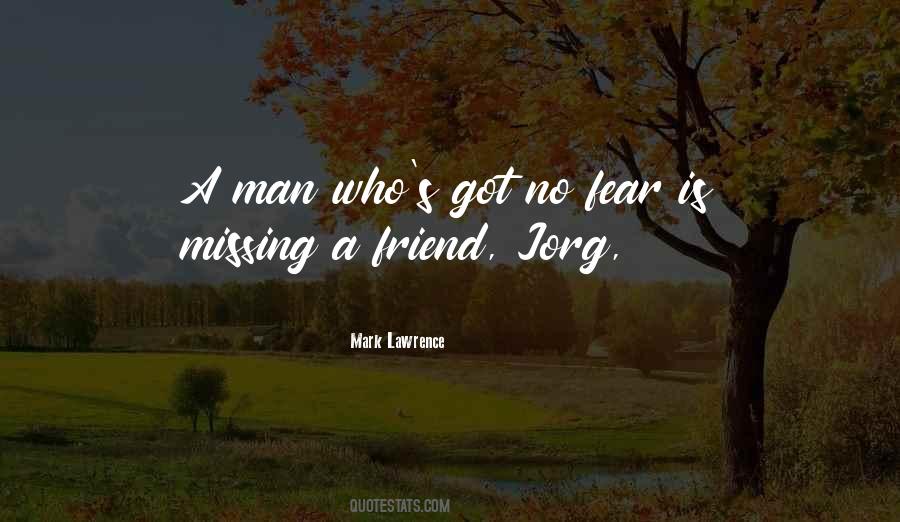 Quotes About Missing A Friend #1768259