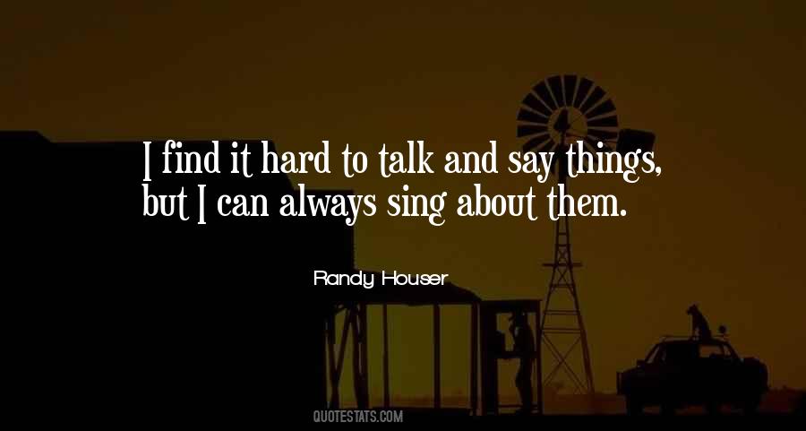 Randy Houser Quotes #1021013