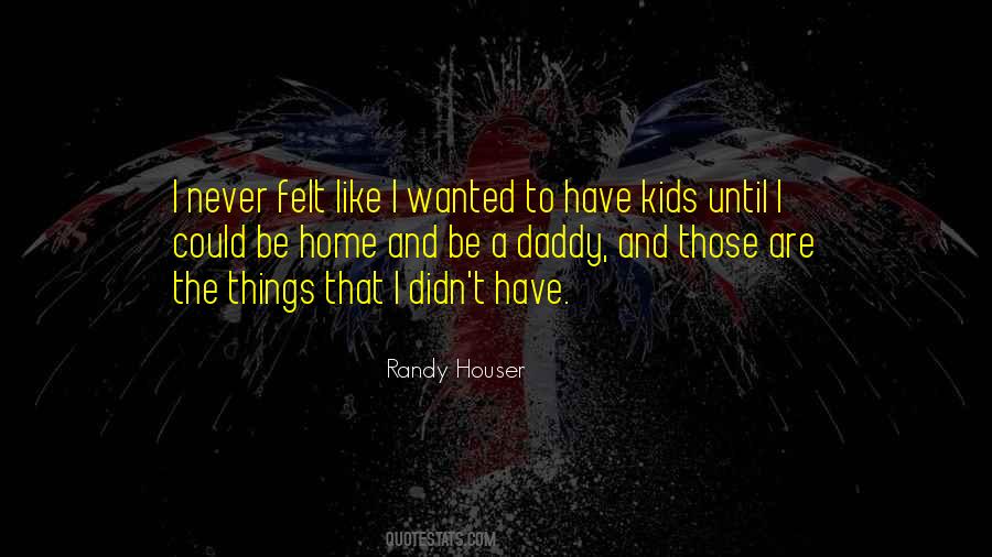 Randy Houser Quotes #38380