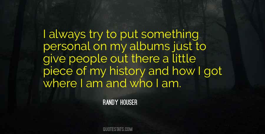 Randy Houser Quotes #509482