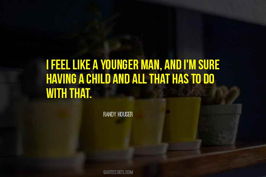 Randy Houser Quotes #774926