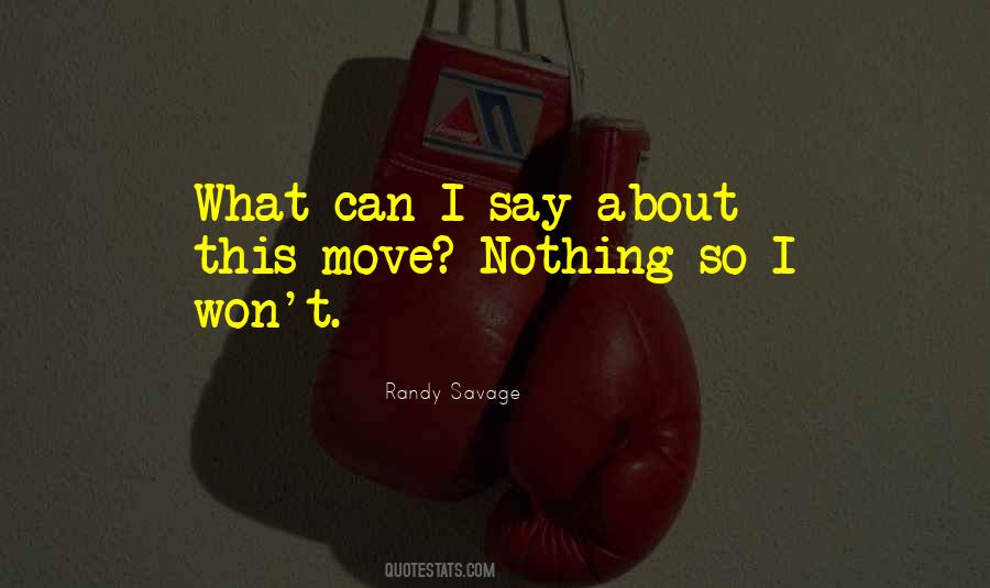 Randy Savage Quotes #1347431