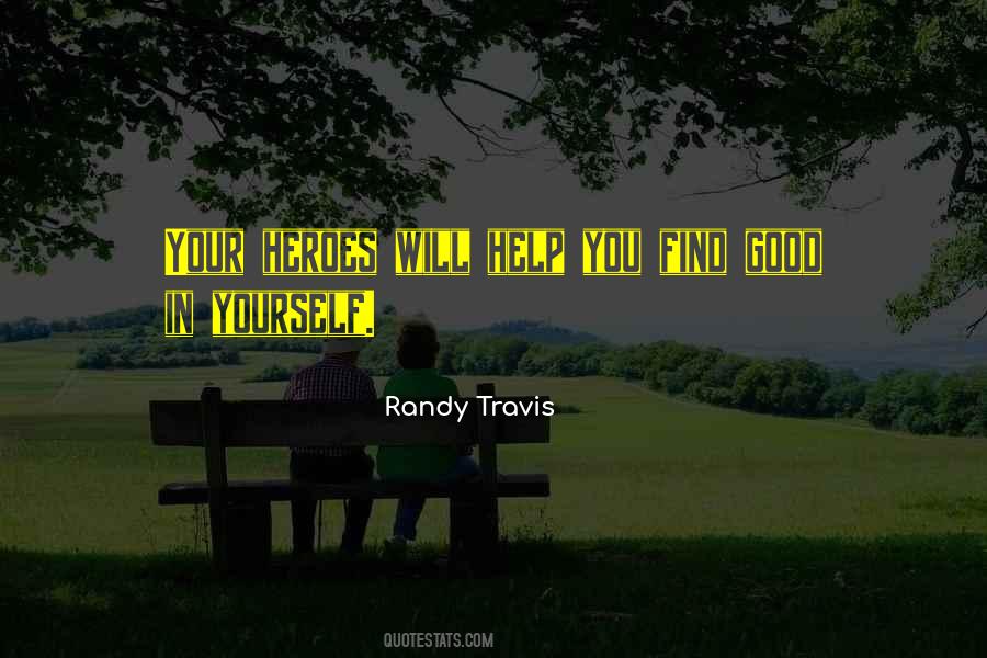 Randy Travis Quotes #107907