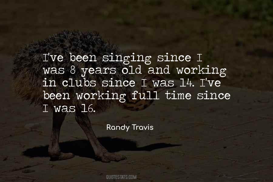 Randy Travis Quotes #1779290