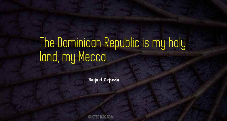 Raquel Cepeda Quotes #1393128