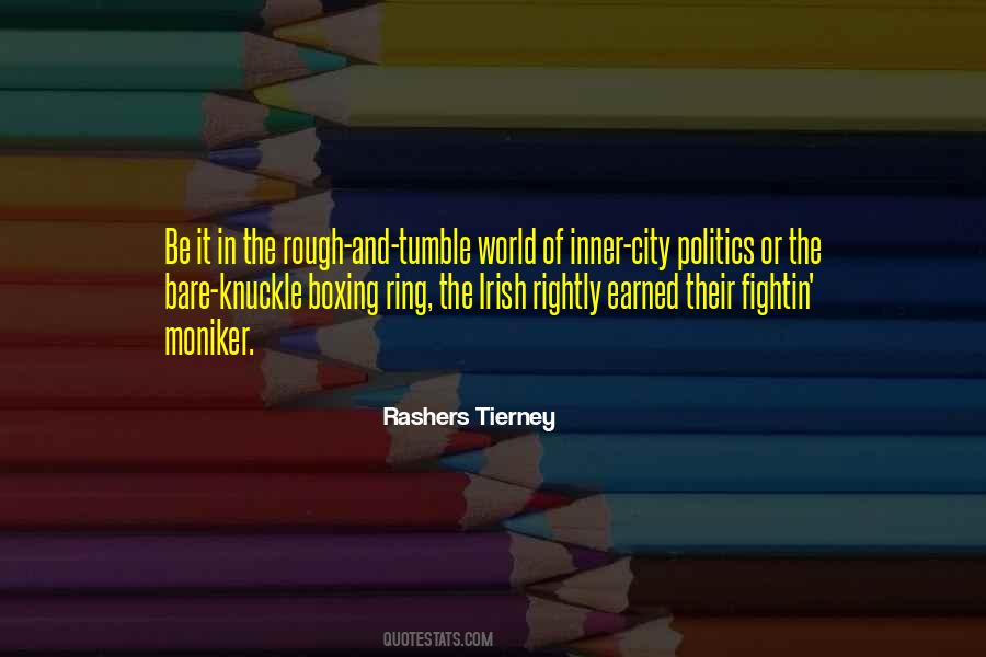 Rashers Tierney Quotes #1468571