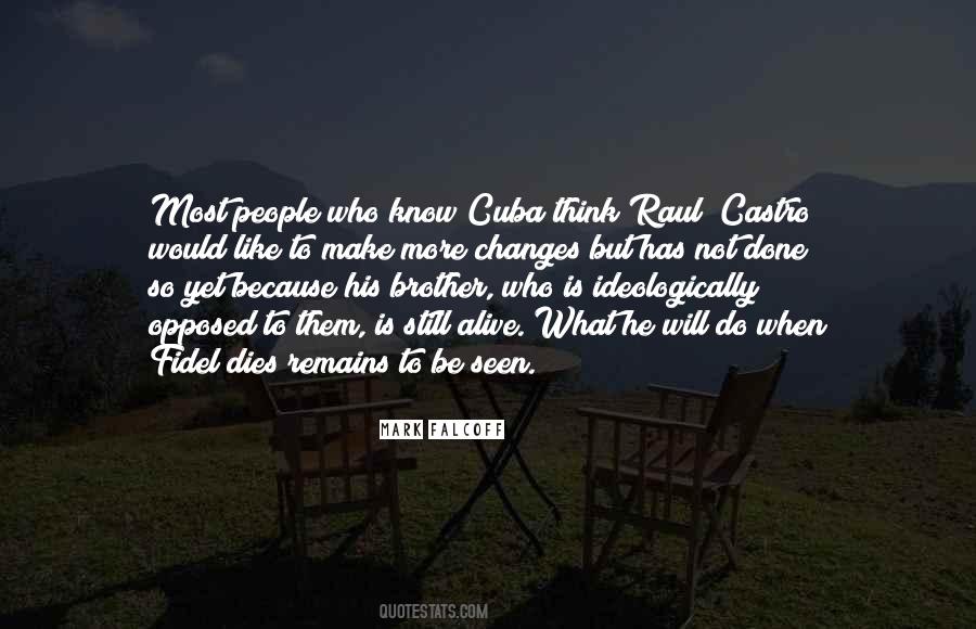 Raul Castro Quotes #552511