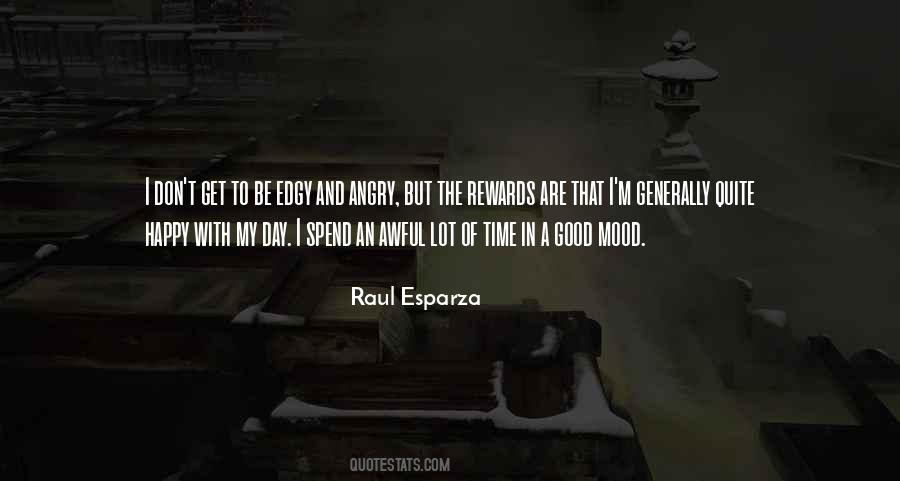 Raul Esparza Quotes #1062010