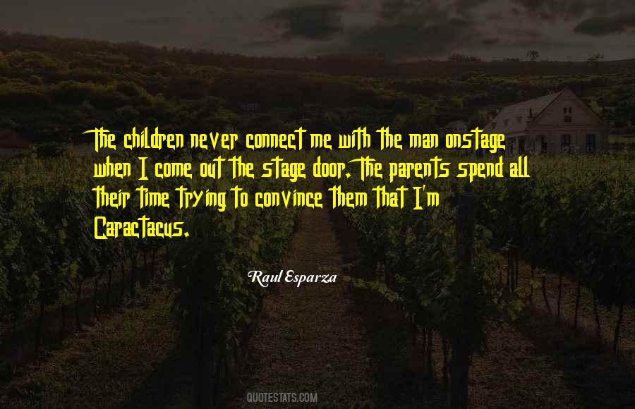 Raul Esparza Quotes #1136939