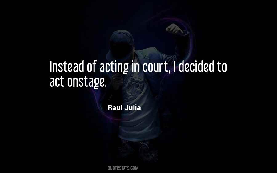Raul Julia Quotes #692923