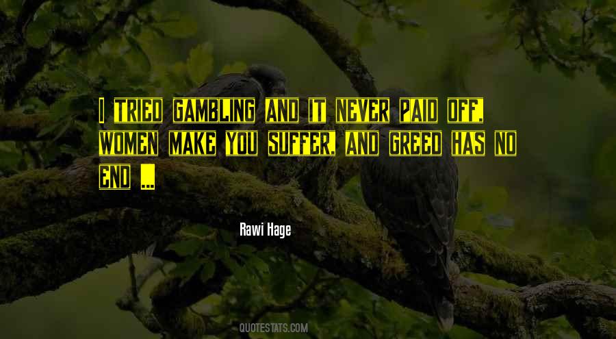 Rawi Hage Quotes #1507429