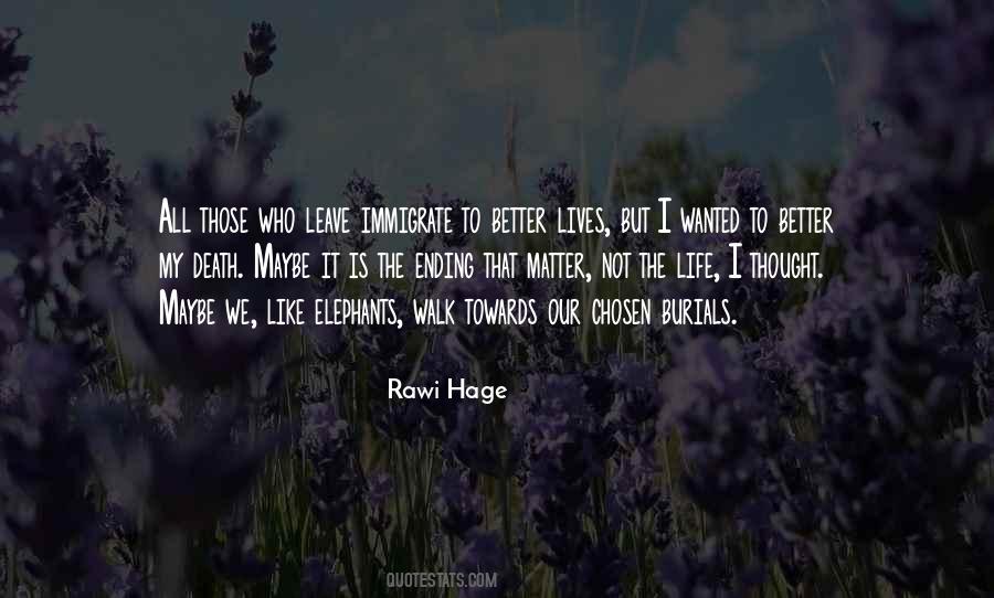 Rawi Hage Quotes #811896