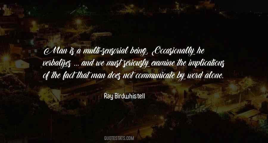 Ray Birdwhistell Quotes #817408