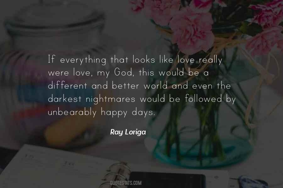 Ray Loriga Quotes #325096