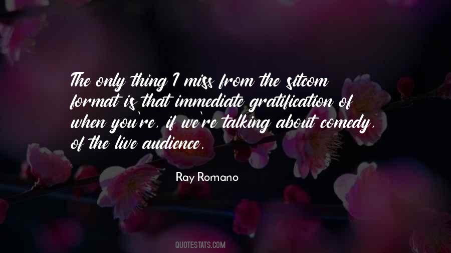 Ray Romano Quotes #1011772